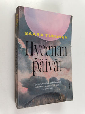 Saara Turunen : Hyeenan päivät