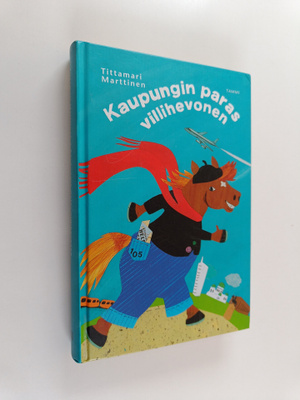 Tittamari Marttinen : Kaupungin paras villihevonen
