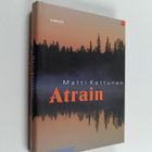 Matti Kettunen : Atrain - pikkukuva 1