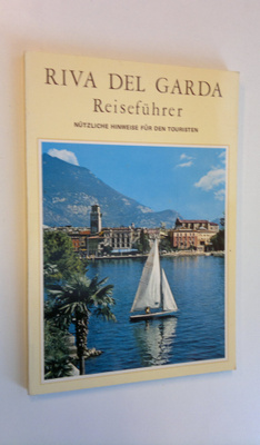 Sandro Chierichetti : Riva Del Garda Reisefuhrer - Nutzli...