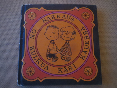 Charles M. Schulz: Rakkaus on kulkua käsi kädessä