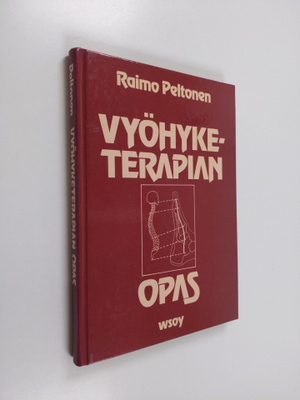 Raimo Peltonen : Vyöhyketerapian opas