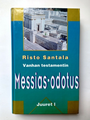Vanhan testamenti Messias-odotus Risto Santala