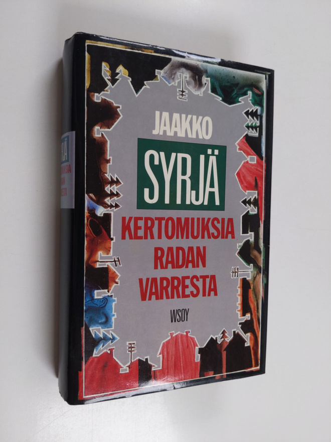 Jaakko Syrjä : Kertomuksia radan varresta