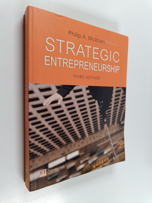 Philip A. Wickham : Strategic entrepreneurship
