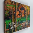 Bill Huffman : Arizona's Greatest Golf Courses - pikkukuva 1