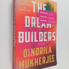 Oindrila Mukherjee : The dream builders : a novel - pikkukuva 1