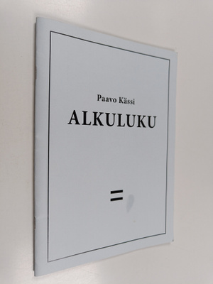 Paavo Kässi : Alkuluku (signeerattu, tekijän omiste)