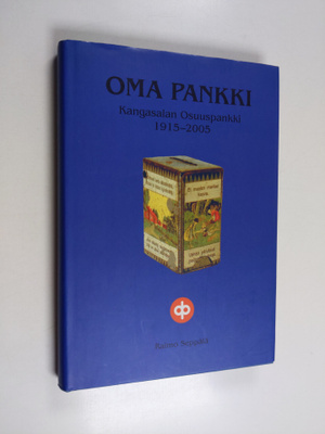 Raimo Seppälä : Oma pankki - osuuskassa- ja -pankkitoimin...