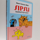 Harri Istvan Mäki : Sipsu teatterihamsteri - pikkukuva 1