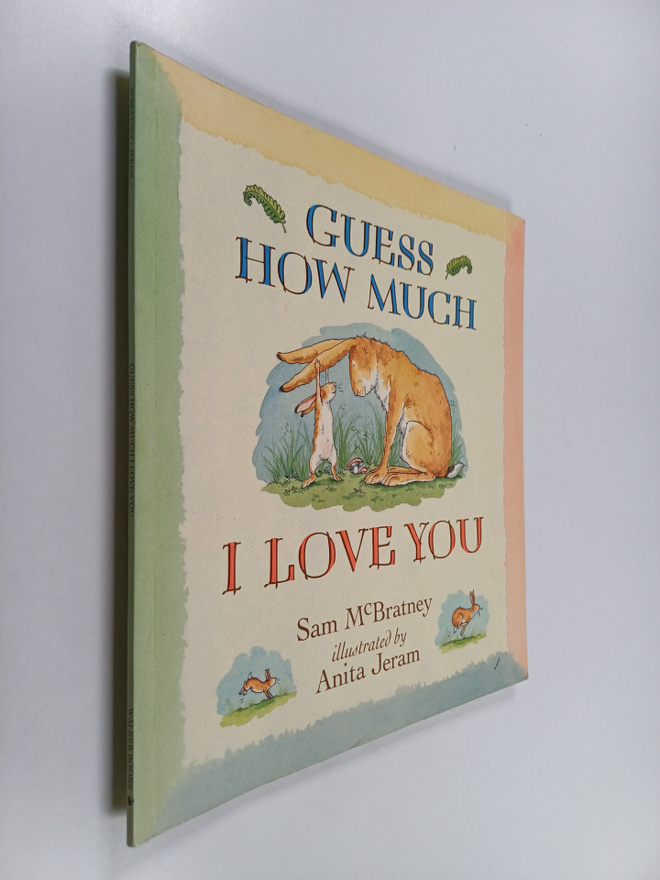 Sam McBratney : Guess how much I love you