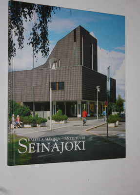 Kalevi A. Mäkinen : Seinäjoki (signeerattu)