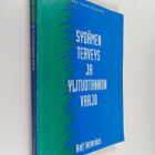 Ralf Helenius : Sydämen terveys ja ylituotannon varjo : s... - pikkukuva 1