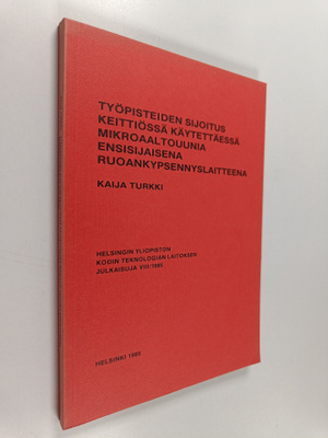 Kaija Turkki : Työpisteiden sijoitus keittiössä kaytettäe...