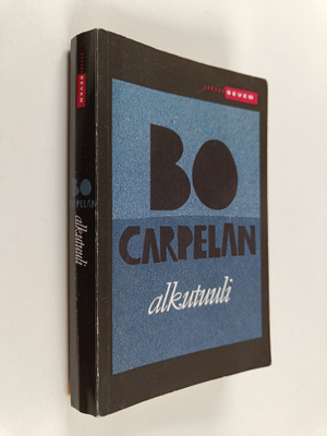 Bo Carpelan : Alkutuuli