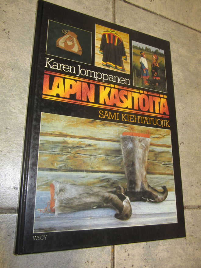 Jomppanen Karen  Lapin käsitöitä = Sami kiehtatuojik