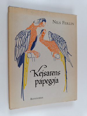 Nils Ferlin : Kejsarens papegoja