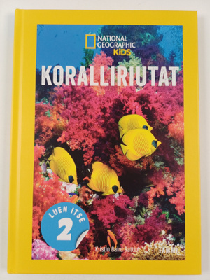 National Geographic ym. : National Geographic. Koralliriutat
