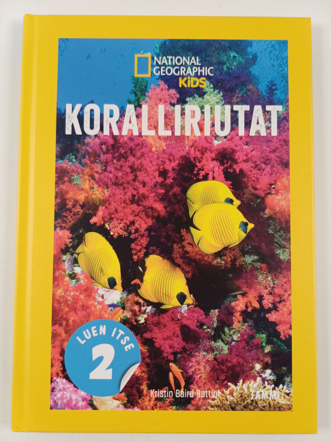 National Geographic ym. : National Geographic. Koralliriutat