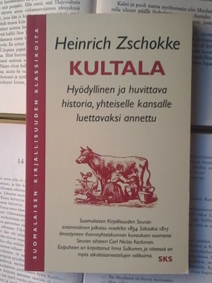 Heinrich Zschokke - Kultala: hyödyllinen ja huvittava...