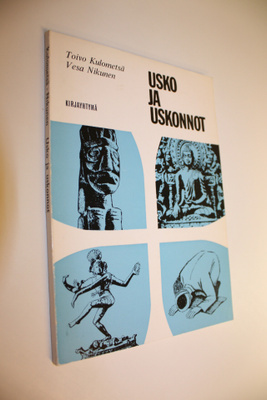 Toivo Kulometsä : Usko ja uskonnot : Uskonoppi lukioluokk...