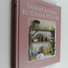 Christina Strutt : Vanhat konstit kodinhoitoon : keittiö ... - pikkukuva 1
