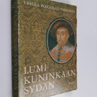 Ursula Pohjolan-Pirhonen : Lumikuninkaan sydän - pikkukuva 1