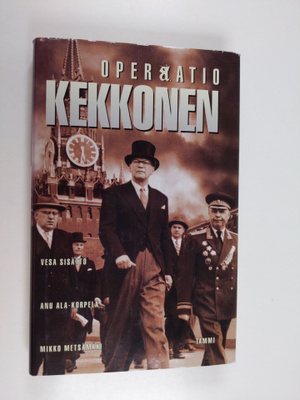 Vesa Sisättö : Operaatio Kekkonen