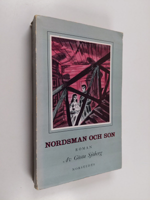 Gösta Sjöberg : Nordsman och son : roman