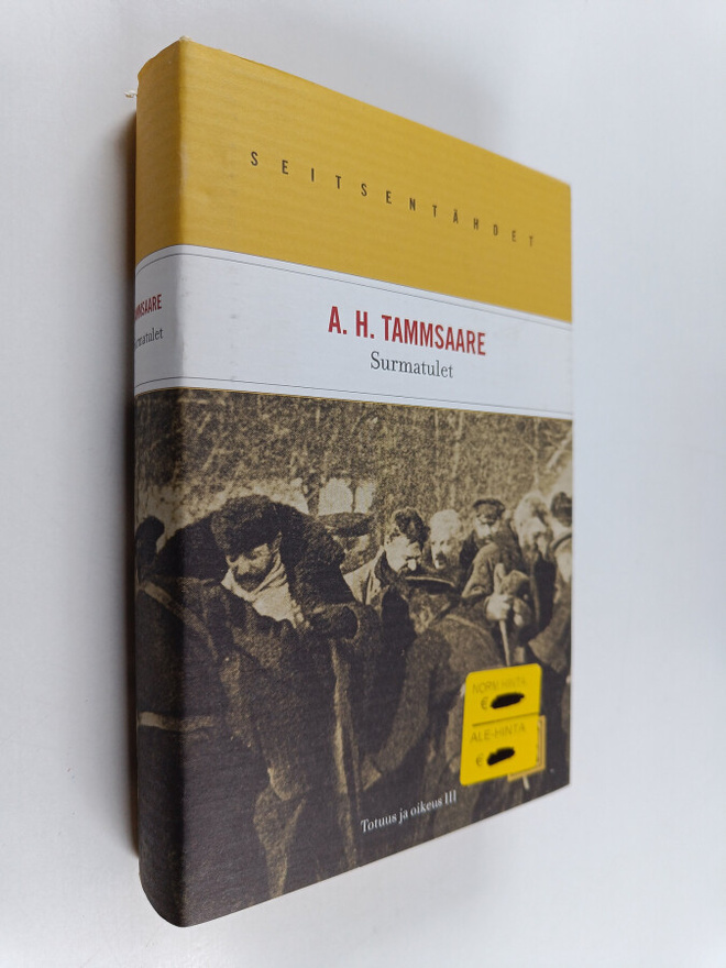 A. H. Tammsaare : Totuus ja oikeus 3 : Surmatulet