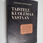 Elizabeth Rider Montgomery : Taistelu kuolemaa vastaan : ... - pikkukuva 1