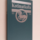 Kotimatkalla 2006 : Suomen Luterilaisen Evankeliumiyhdist... - pikkukuva 1