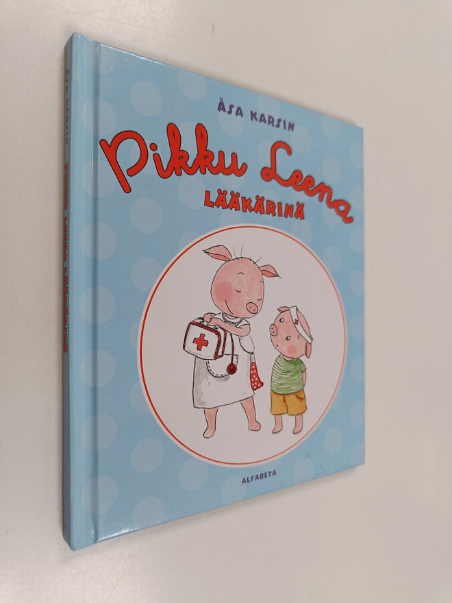 Åsa Karsin : Pikku Leena lääkärinä