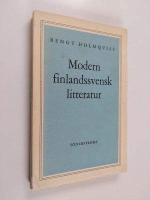 Bengt Holmqvist : Modern Finlandssvensk litteratur