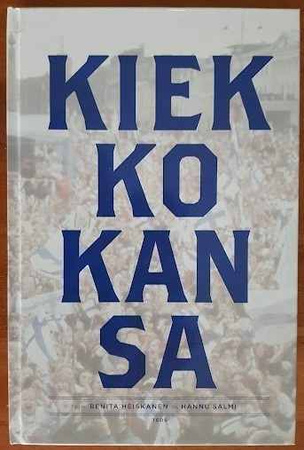 Benita Heiskanen & Hannu Salmi (toim.): Kiekkokansa