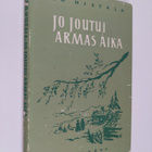 Eero Hietala : Jo joutui armas aika : novelleja - pikkukuva 1