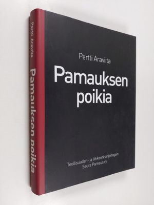 Pertti Araviita : Pamauksen poikia : haastattelukirja (si...