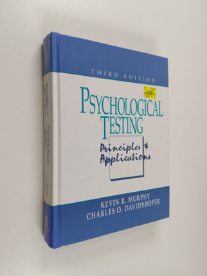 Kevin R. Murphy ym. : Psychological Testing - Principles ...