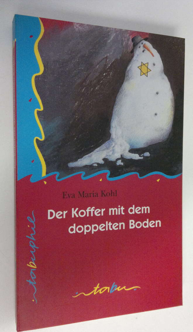 Eva Maria Kohl : Der Koffer mit dem doppelten Boden : Roman