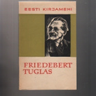 Andresen, Nigol: Friedebert Tuglas, Eesti raamat 1968, K3 - pikkukuva 1