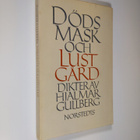 Gullberg Hjalmar : Dödsmask och lustgård - pikkukuva 1