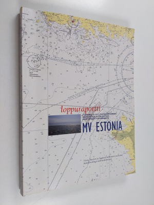 MV Estonia : loppuraportti Itämerellä 28.9.1994 tapahtune...