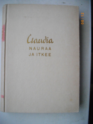 Rose Franken. Claudia nauraa ja itkee. (11.11)