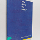 Roger Silverstone : Why study the media? - pikkukuva 1