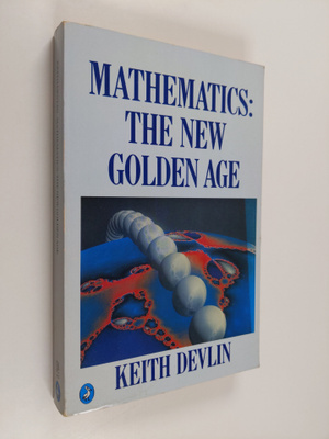 Keith Devlin : Mathematics : the new golden age