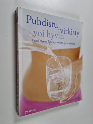 Charmaine Yabsley : Puhdistu, virkisty, voi hyvin : detox...