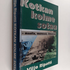 Viljo Ripatti : Kotkan kolme sotaa : maalla, merellä, ilm... - pikkukuva 1