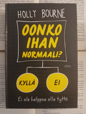 Holly Bourne - Oonko ihan normaali? (sid.)