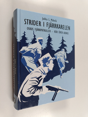 Jukka L. Mäkelä : Strider i Fjärrkarelen ; OsKus Fjärrpat...