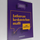Henrietta Aarnikoivu : Jatkuvan keskustelun malli : johda... - pikkukuva 1